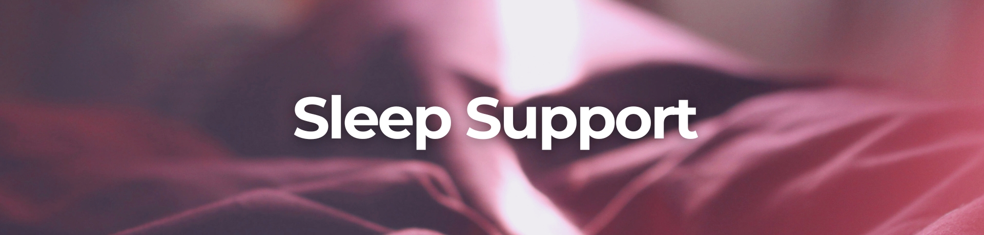 Sleep Support